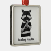 Het gevoel sinister grappig wasbeer metalen ornament (Rechts)