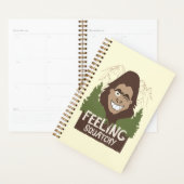 Het gevoel van een knappe Funny Bigfoot Sasquatch Planner (Display)