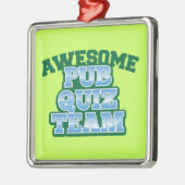 Het geweldige TEAM van de Quiz van de Bar! Metalen Ornament (Links)