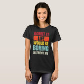 Het gezegde Retro geeft toe dat het leven zonder T-shirt (Voorkant volledig)