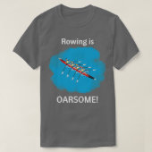 Het gezegde Roeien is ongeveer 2 T-shirt (Design voorkant)