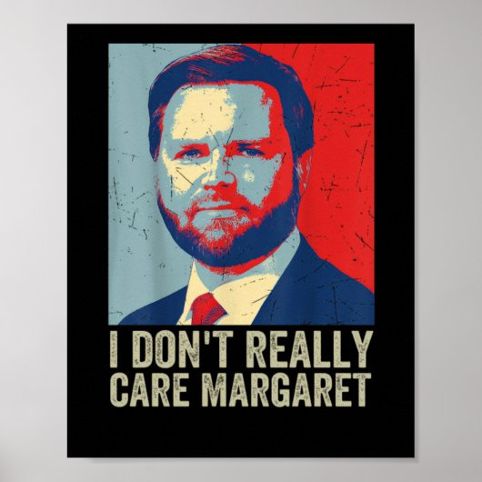 Het Gezegde van Margaret Jd Vance interesseert me  Poster (Voorkant)