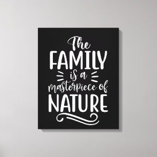 Het gezin is een stuk Natuur Canvas Afdruk