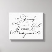 Het gezin is een van Gods grootste meesterwerken Canvas Afdruk (Voorkant)