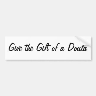 Het Gift of a Doula Bumpersticker