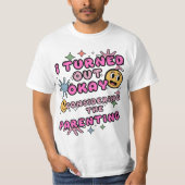 Het ging goed, gezien het Ouderschap T-shirt (Voorkant)