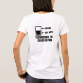 Het glas is half vol sarcasme grappig meme T-shirt (Achterkant)
