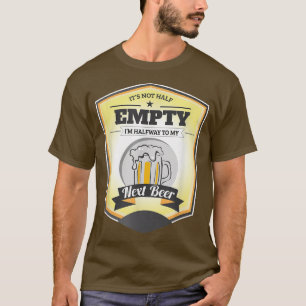 Het glas is niet half leeg, ik ben halverwege mijn t-shirt