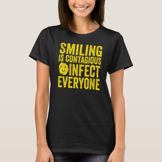 Het glimlachen is besmettelijk inspirerend positie t-shirt (Voorkant)