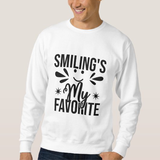 Het glimlachen is mijn favoriet, glimlachen is mij trui (Voorkant)