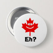 Het glimlachen van Canadese Maple Leaf Eh? Button (Voorkant /achterkant)