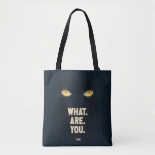 Het gloeiende ogen "What.Are.You." Tote Bag