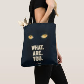 Het gloeiende ogen "What.Are.You." Tote Bag (Dichtbij)