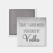 Het goede humeur van vandaag gesponsord door wodka magneet (Voorkant / Achterkant)