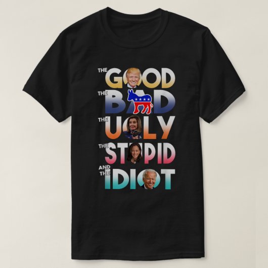 Het goede is het slechte, het lelijke, de stommeri t-shirt (Design voorkant)