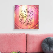 Het goede leven canvas afdruk (Insitu (Woonkamer))