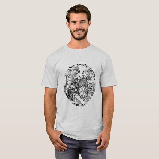 Het goede nieuws van de demiurge t-shirt (Voorkant volledig)
