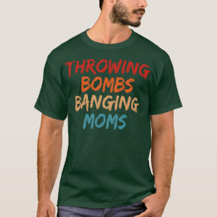 Het gooien van bommen bonken moeders voetbal mam t-shirt