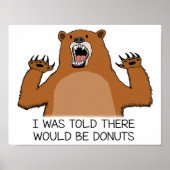Het grappige Beer werd verteld dat er donuts zoude Poster (Voorkant)
