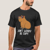 Het grappige Capybara voor kinderen is niet erg om T-shirt (Voorkant)
