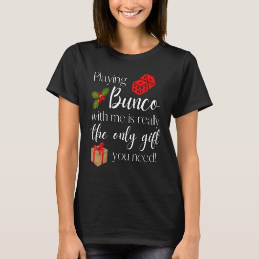 Het grappige kerstfeest dat Bunco met mij speelt i T-shirt (Voorkant)