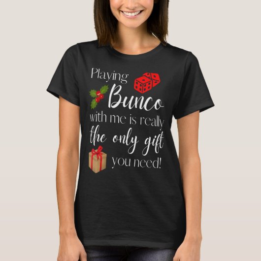 Het grappige kerstfeest dat Bunco met mij speelt i T-shirt (Voorkant)