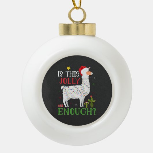Het grappige kerstfeest van Llama is genoeg Keramische Bal Ornament (Voorkant)