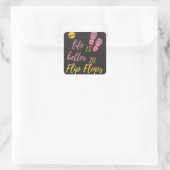 Het grappige leven is beter in het Teenslipper zom Vierkante Sticker (Tas)
