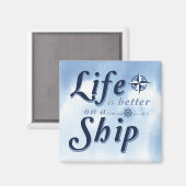 Het grappige leven is beter op een scheepskruising magneet (Voorkant / Achterkant)