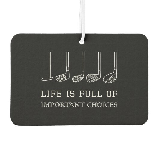 Het grappige leven zit vol belangrijke keuzes Golf Luchtverfrisser (Achterkant)