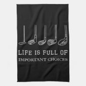 Het grappige leven zit vol belangrijke keuzes Golf Theedoek (Verticaal)