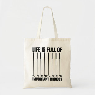 Het grappige leven zit vol belangrijke keuzes Golf Tote Bag