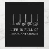 Het grappige leven zit vol belangrijke keuzes Golf Wijn Etiket (Enkel label)