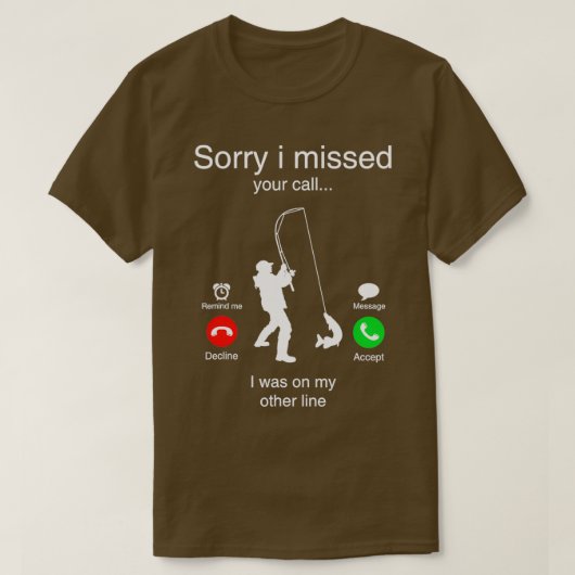 Het grappige spijt me dat ik je telefoontje miste  t-shirt (Design voorkant)