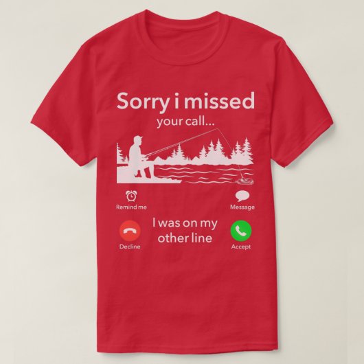 Het grappige spijt me dat ik je telefoontje miste  t-shirt (Design voorkant)