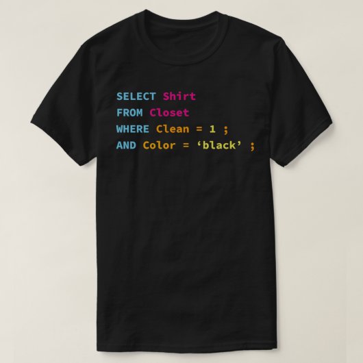 Het grappige SQL ontwerp voor SQL programmeurs DBA T-shirt (Design voorkant)