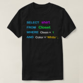 Het grappige SQL ontwerp voor SQL programmeurs DBA T-shirt (Design voorkant)