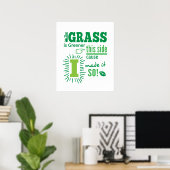 Het Gras is Groener aan Deze Kant Quote Poster (Thuiskantoor)