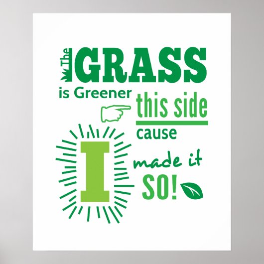 Het Gras is Groener aan Deze Kant Quote Poster (Voorkant)