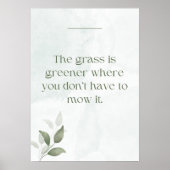 Het gras is groener waar je niet hoeft te maaien poster (Voorkant)