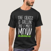 Het gras roept en ik moet grassen met Gi T-shirt (Voorkant)