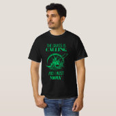 Het gras roept en ik moet maaien t-shirt (Voorkant volledig)