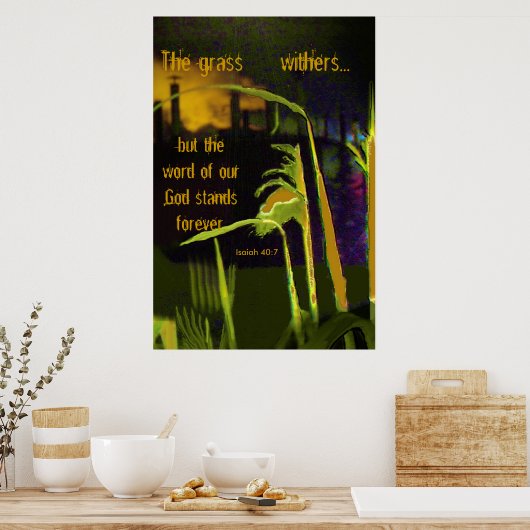 Het gras verdort... maar het woord van onze God Poster (Keuken)