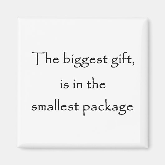 Het grootste geschenk is in de kleinste pakketmagn magneet (Voorkant)