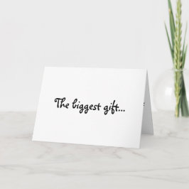 Het grootste geschenk-wenskaart feestdagen kaart