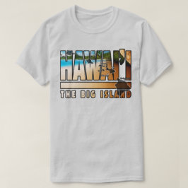 Het grote eiland van Hawaï T-shirt