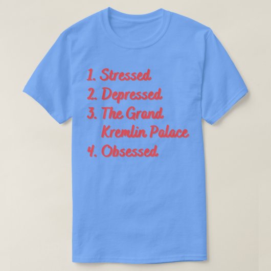 Het Grote Kremlin Paleis werd onderdrukt T-shirt (Design voorkant)