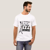 Het Guitarist-citaat T-shirt (Voorkant volledig)