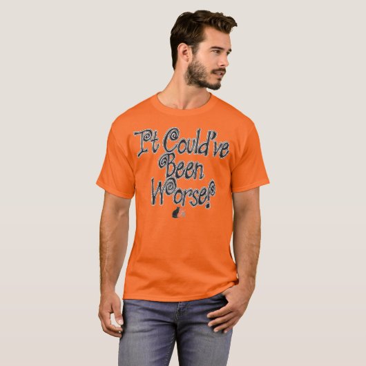 Het had slechter gekund! T-shirt (Voorkant volledig)