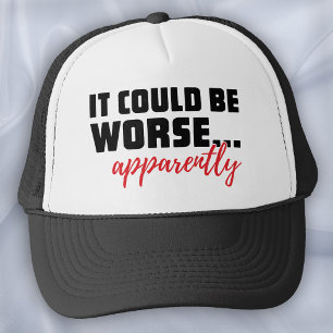 Het Had Slechter Kunnen Zijn Grap - Sassy Veerkrac Trucker Pet